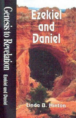 Genesis to Revelation - Ezekiel and Daniel