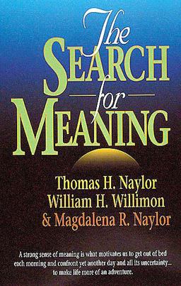 The Search for Meaning