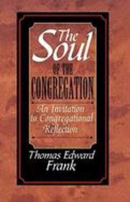 Soul of the Congregation An Invitation to Congregational Reflection  9780687087174 Front Cover