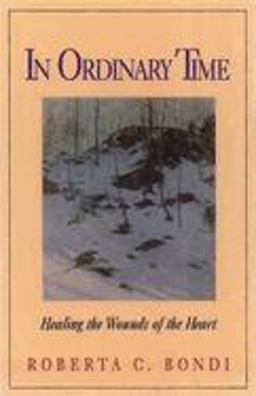 In Ordinary Time Healing the Wounds of the Heart  9780687092000 Front Cover