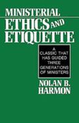 Ministerial Ethics and Etiquette 2nd 9780687270347 Front Cover