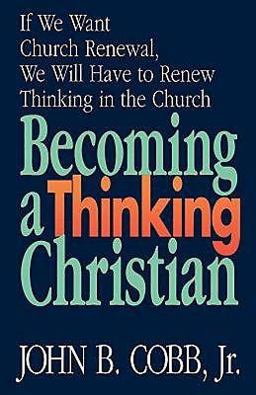 Becoming a Thinking Christian