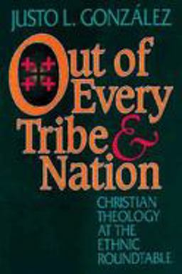 Out of Every Tribe and Nation Out of Every Tribe and Nation