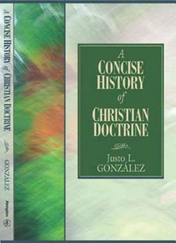 Concise History of Christian Doctrine  9780687344147 Front Cover