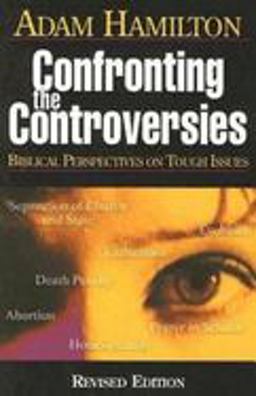 Confronting the Controversies - Participant's Book Biblical Perspectives on Tough Issues  9780687346004 Front Cover