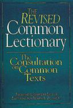 Revised Common Lectionary The Consultation on Common Texts  9780687361748 Front Cover