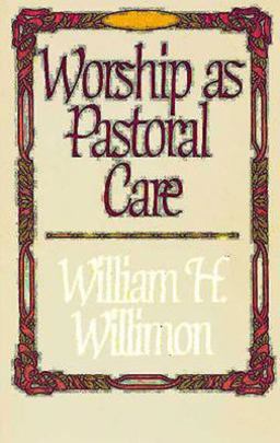 Worship As Pastoral Care  9780687463886 Front Cover