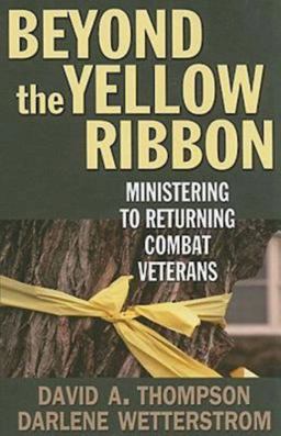 Beyond the Yellow Ribbon Ministering to Returning Combat Veterans  9780687465750 Front Cover
