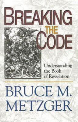 Breaking the Code Understanding the Book of Revelation  9780687492008 Front Cover