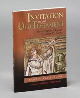 Short-Term Disciple Bible Study Invitation to the Old Testament A Short-Term Disciple Bible Study  9780687495900 Front Cover