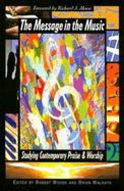 Message in the Music Studying Contemporary Praise and Worship  9780687645640 Front Cover