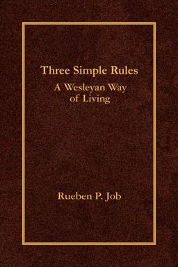Three Simple Rules A Wesleyan Way of Living  9780687649662 Front Cover