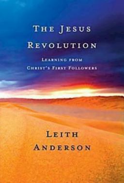 Jesus Revolution Learning from Christ's First Followers  9780687653980 Front Cover