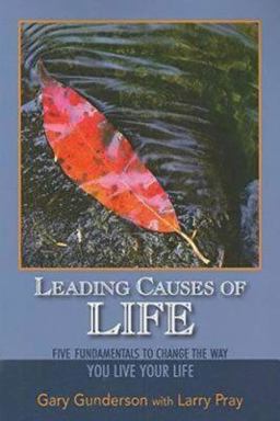 Leading Causes of Life Five Fundmentals to Change the Way You Live Your Life  9780687655335 Front Cover