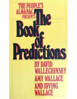 The People's Almanac Presents the Book of Predictions