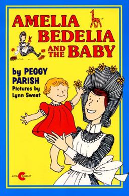 Amelia Bedelia and the Baby
