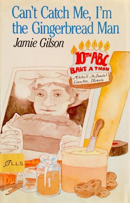 Can't Catch Me, I'm the Gingerbread Man Can't Catch Me, I'm the Gingerbread Man