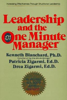 Leadership and the One Minute Manager Increasing Effectiveness Through Situational Leadership  9780688039691 Front Cover