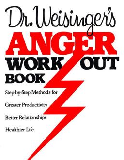 Dr Weisingers Anger Work-Out Book  9780688041144 Front Cover