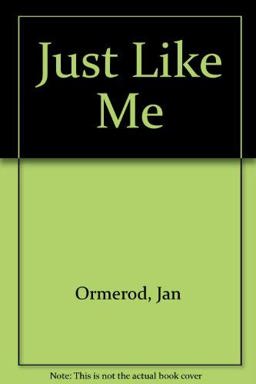 Just Like Me