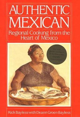 Authentic Mexican Regional Cooking from the Heart of Mexico  9780688043940 Front Cover