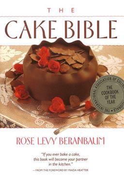 Cake Bible  9780688044022 Front Cover