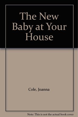 The New Baby at Your House