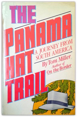The Panama Hat Trail