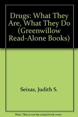 Drugs--What They Are, What They Do