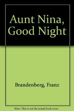 Aunt Nina, Good Night