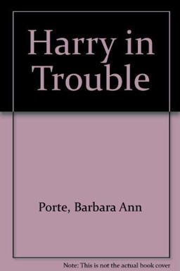 Harry in Trouble