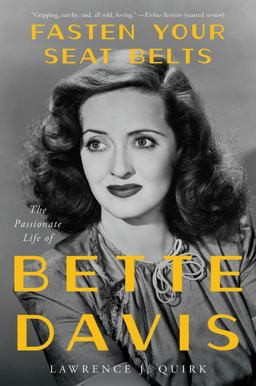 Fasten Your Seat Belts The Passionate life of Bette Davis  9780688084271 Front Cover