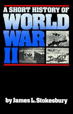 Short History of World War II  9780688085872 Front Cover