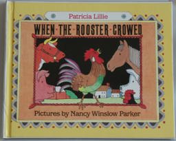 When the Rooster Crowed  9780688093785 Front Cover