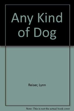 Any Kind of Dog