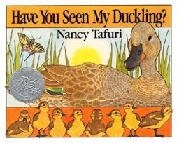 Have You Seen My Duckling? An Easter and Springtime Book for Kids 97th 9780688109943 Front Cover