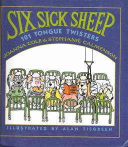 Six Sick Sheep 101 Tongue Twisters  9780688111397 Front Cover