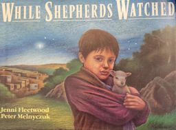 While Shepherds Watched