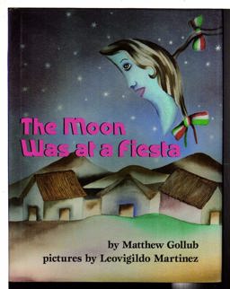 The Moon Was at a Fiesta
