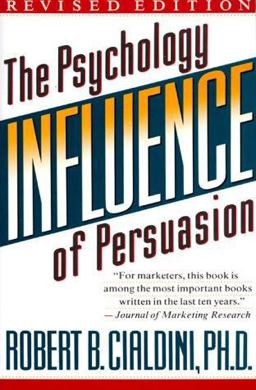 Influence The Psychology of Persuasion 2nd 9780688128166 Front Cover