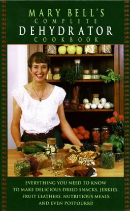 Mary Bell's Comp Dehydrator Cookbook  9780688130244 Front Cover