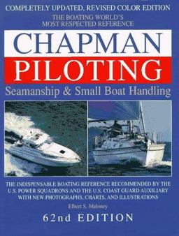Chapman Piloting : Seamanship and Small Boat Handling 62nd 9780688148928 Front Cover