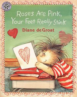Roses Are Pink, Your Feet Really Stink  9780688152208 Front Cover