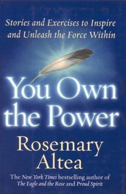 You Own the Power Stories and Exercises to Inspire and Unleash the Force Within  9780688152765 Front Cover