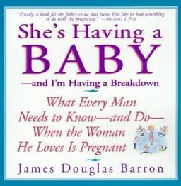 She's Having a Baby --And I'm Having a Breakdown  9780688158255 Front Cover