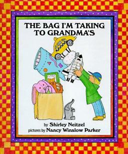 Bag I'm Taking to Grandma's  9780688158408 Front Cover