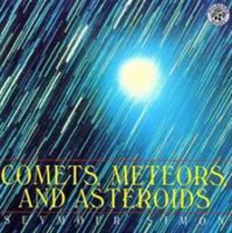 Comets, Meteors, and Asteroids  9780688158439 Front Cover