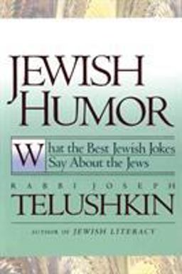 Jewish Humor What the Best Jewish Jokes Say about the Jews  9780688163518 Front Cover