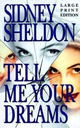 Tell Me Your Dreams Tell Me Your Dreams