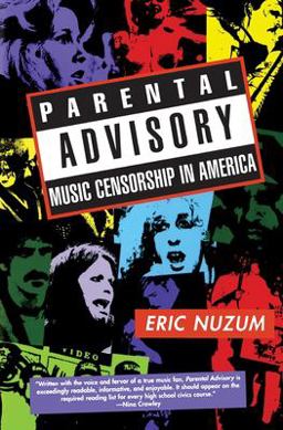 Parental Advisory Music Censorship in America  9780688167721 Front Cover